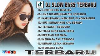 DJ SLOW BASS TERBARU 2024 🎵 DJ LUMPUR DAN BERLIAN 🎵  DJ REMIX JEDAG JEDUG VIRAL TIK TOK FULL ALBUM