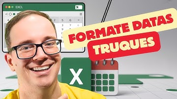 Dicas de Formatação de Datas no Excel (Truques Únicos)