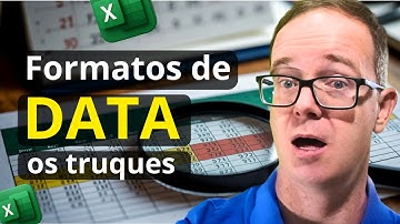 Dicas de Formatação de Datas no Excel (Truques Únicos)