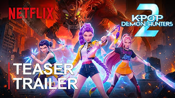 KPOP DEMON HUNTERS 2 (2028) | TEASER TRAILER | Netflix Animated Movie Concept (A Fan Film)