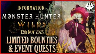 NEW EVENT QUEST! : MONSTER HUNTER WILDS : LIMITED BOUNTIES & EVENT QUESTS : 12th Nov 2025