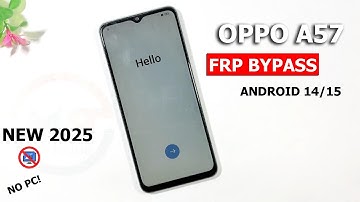 Oppo A57 Frp Bypass Without Pc New 2025 Method | Bypass Google Account Oppo A57 | Android 14/15