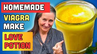 HOMEMADE VIAGRA - Make Your Own Love Potion! JUST 5 MINUTES To Increase Erection | Dr Babara O'neill