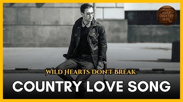 🎵 Country Music – Wild Hearts Don