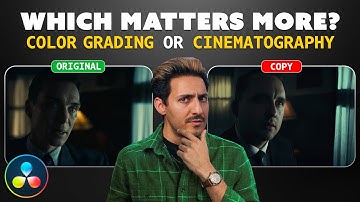 Is Color Grading More Important Than Cinematography?