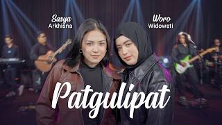 Patgulipat – Woro Widowati feat. Sasya Arkhisna [ ]