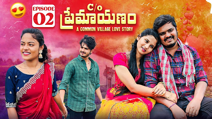 C/O ప్రేమాయణం ❤️ | Episode-2 | A Common Village Love Story |wondering minds | sathyanwesh #lovestory