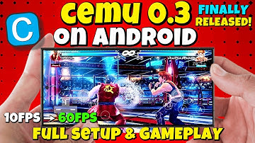 Cemu Official 0.3 Android Full Setup & Smooth Gameplay Tutorial ! | Best Wii U Emulator for Android!