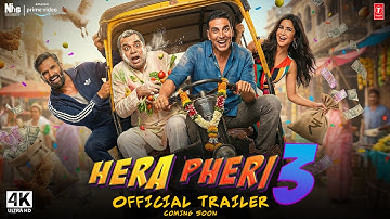 Hera Pheri 3 - Official Trailer | Akshay Kumar, Paresh Rawal, Sunil Shetty, Katrina Kaif | In 2025