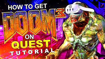 Doom 3 on Quest 3 Official Tutorial