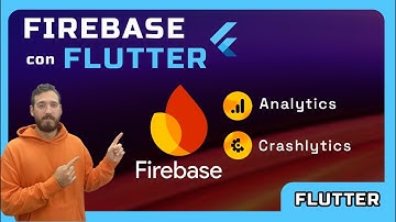Así se usa Firebase en Flutter - Configuración, Analytics y Crashlytics. Curso desde CERO.