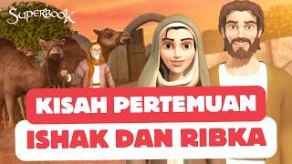 BEGINI CARA TUHAN PERTEMUKAN ISHAK DAN RIBKA😱 | KISAH FULL ANIMASI ALKITAB🥳 | #superbook