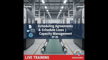 SAP PP SAP MM Live | EP 89 | Scheduling Agreements & Capacity Management | Theory + Demo + Q&A
