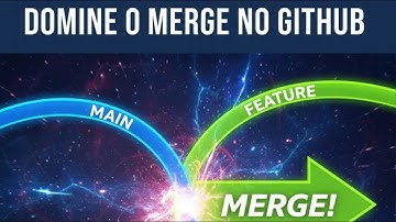 Como dar MERGE em branches no GitHub (Tutorial Rápido e Fácil)
