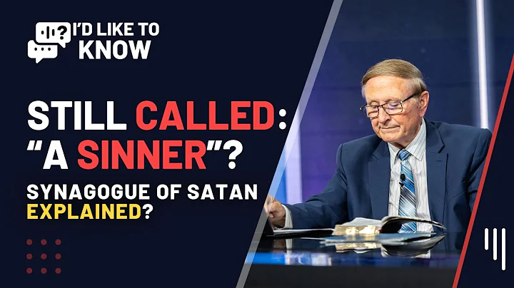 Still Called a Sinner? Synagogue of Satan EXPLAINED || I'd Like to Know