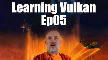 Boosting My Game Dev Skills by Learning Vulkan in C++, Ep05