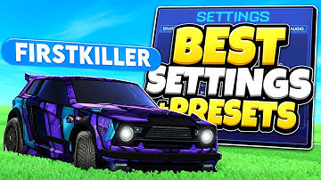 FIRSTKILLER BEST SETTINGS + PRESETS of RLCS 2026!