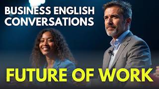 Applying the latest trends and technology to business - Business Englihsh Conversation