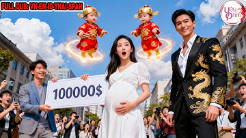 Cô Gái Nghèo Không Có Tiền Nuôi Con, Ai Ngờ Mang Thai Con Thần Tài, Giúp Cô Đổi Đời Thành Tỷ Phú