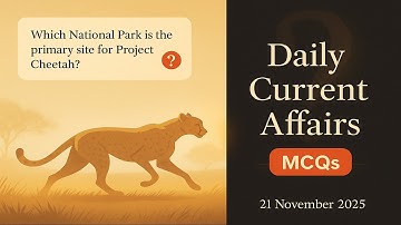 Daily Current Affairs MCQs for UPSC, PCS & SSC | 21 Nov 2025