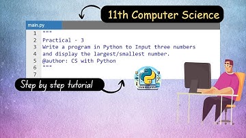 Class 11 CS Practical – "Largest & Smallest of Three Numbers" 🐍 | Python Explained Step-by-Step