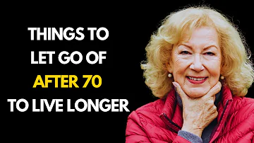 Things to Let Go of After 70 to Live Longer