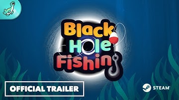 Black Hole Fishing - Steam Announcement Trailer