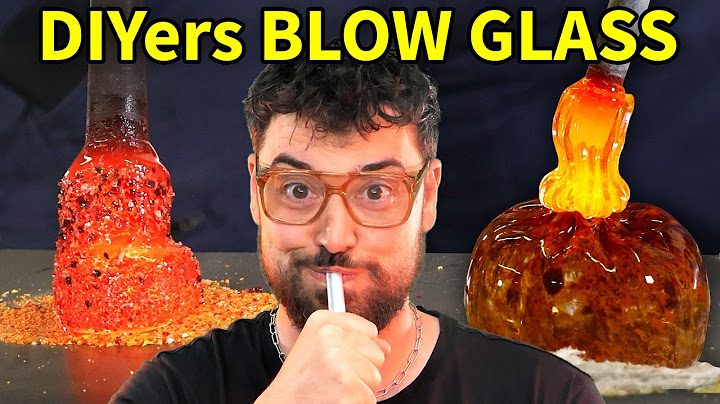 DIY “Experts” Try Glass Blowing for the First Time