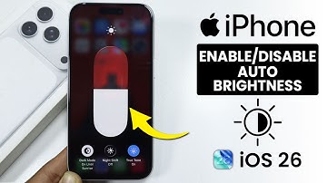 [iOS 26] How to Turn On/Off iPhone Auto Brightness