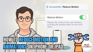 How to Reduce Motion and Animations on iPhone or iPad
