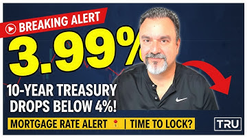 Mortgage Rate ALERT 🚨 Treasury Falls Below 3.99% — Time to Lock?”
