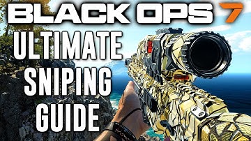 THE ULTIMATE BLACK OPS 7 SNIPING GUIDE