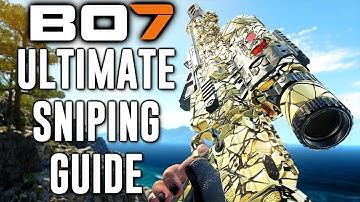 THE ULTIMATE BLACK OPS 7 SNIPING GUIDE