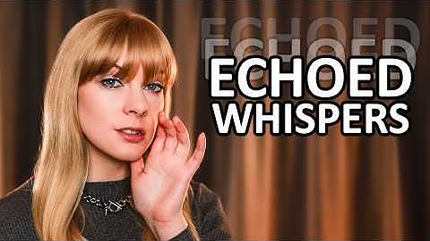 ASMR Echo Trigger Words for Sleep 💤 Ear to Ear Whispers, Eyes Closed, Binaural, Guided Meditation