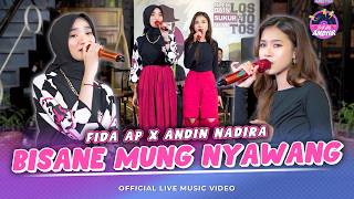 Bisane Mung Nyawang - Fida AP X Andin Nadira