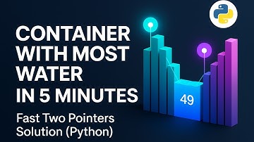 Container With Most Water in 5 Minutes — Fast Two Pointers Solution (Python)