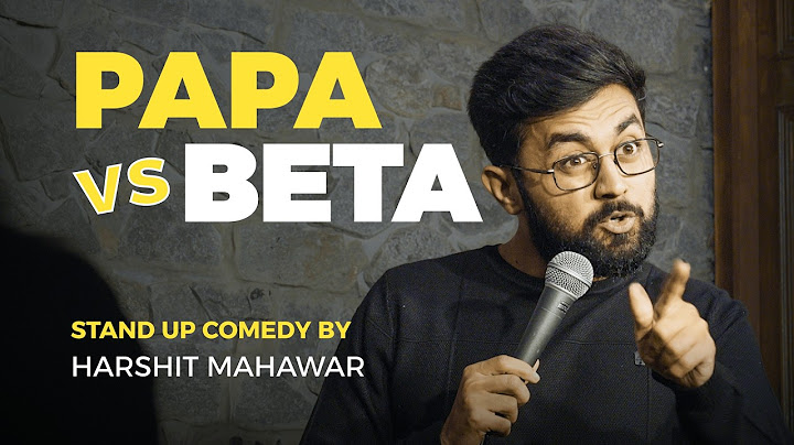 Papa vs Beta | Standup Comedy by Harshit Mahawar