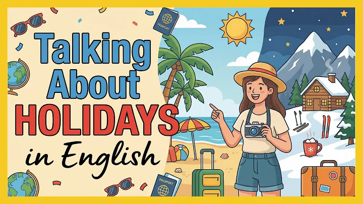 Talking About Holidays in English | English Podcast for Beginners