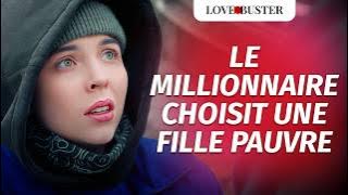 Millionnaire Quittant Sa Fiancée Pour Une Fille Pauvre | @LoveBusterFrance