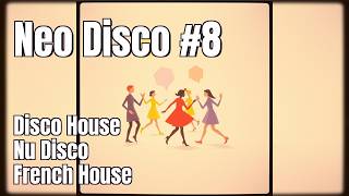 🎶 Neo Disco #8 | Italo Disco, Nu Disco & French House Vibes 🌟