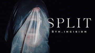5th.Incision - Split (Official Music Video)