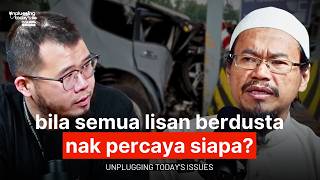 Bila Semua Lisan Berdusta, Nak Percaya Siapa? | Unplugging Today's Issues - #71