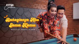 Fitri Carlina - Bahagianya Aku Sama Kamu (Official Music Video NAGASWARA)