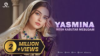 Yasmina - Kosh Kabutar mebudam / Ясмина - Кош Кабутар мебудам