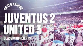 What A Comeback!! | Juventus v Man Utd | Classic Highlights 🍿