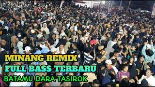 Acara Joget - Minang Remix Batamu Darah Tasirok Terbaru 2024‼️Audio Buteng