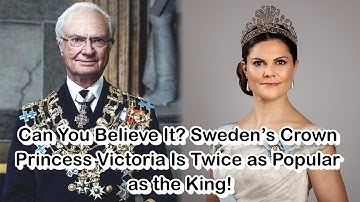 Thumbnail of Can You Believe It? Sweden’s Crown Princess Victoria Is Twice as Popular as the King!