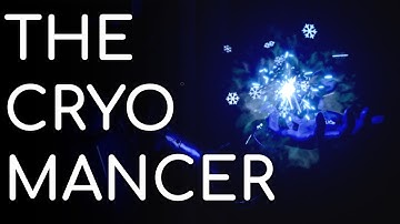 Magic and Casting, a Cryomancer Showcase | The Underkeep
