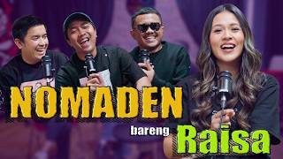 Nasihat Raisa untuk Nomaden