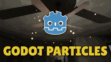 Easy Process for Making Particles in Godot!